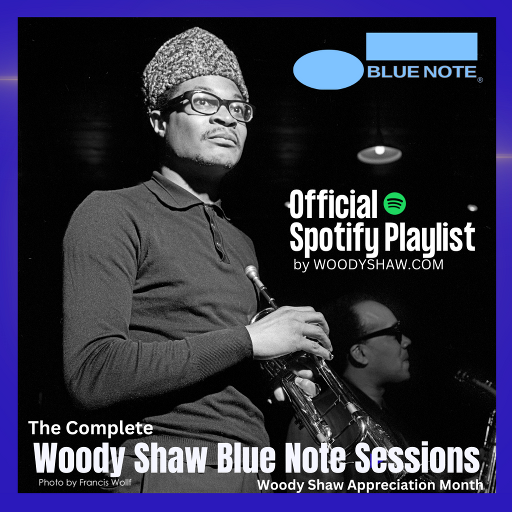 The Complete Woody Shaw Blue Note Sessions (Spotify Playlist)